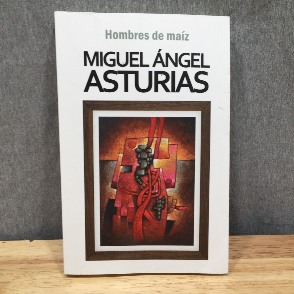 Hombres‎ de maíz by Miguel Ángel Asturias Paperback Spanish